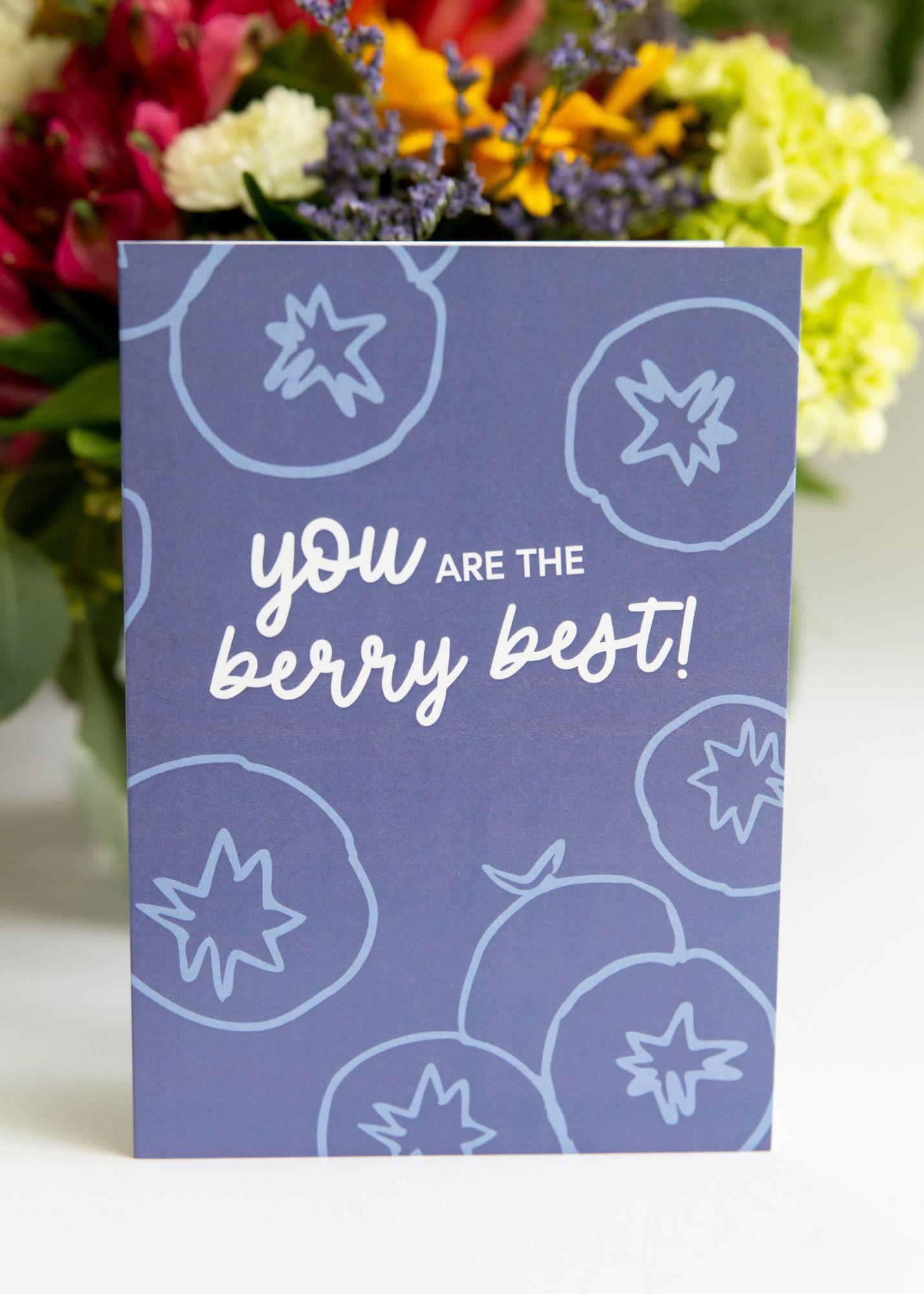 You are the Berry Best Greeting Card