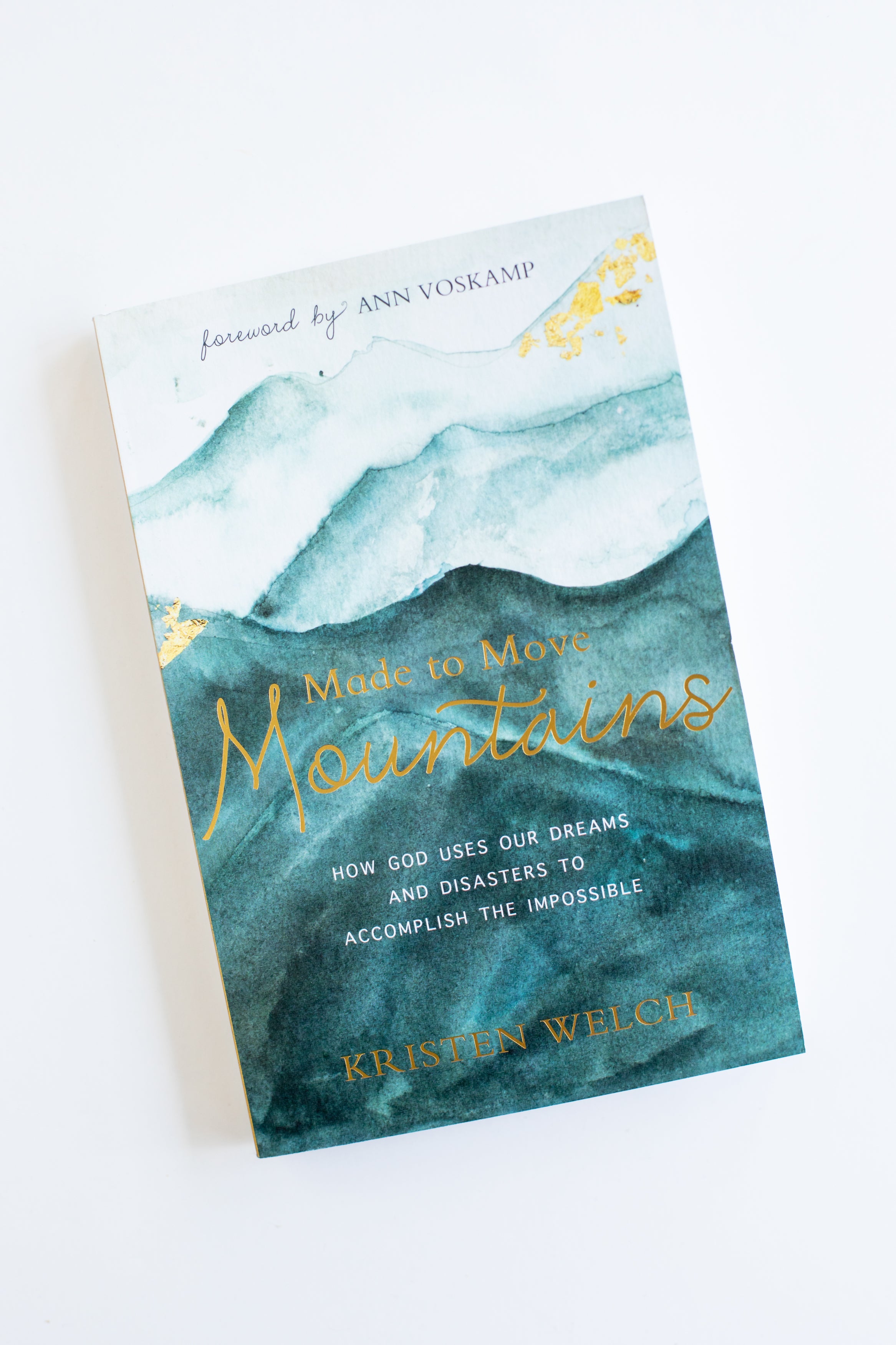 Made to Move Mountains by Kristen Welch | Autographed Copy Book - Fair Trade - Mercy House Global